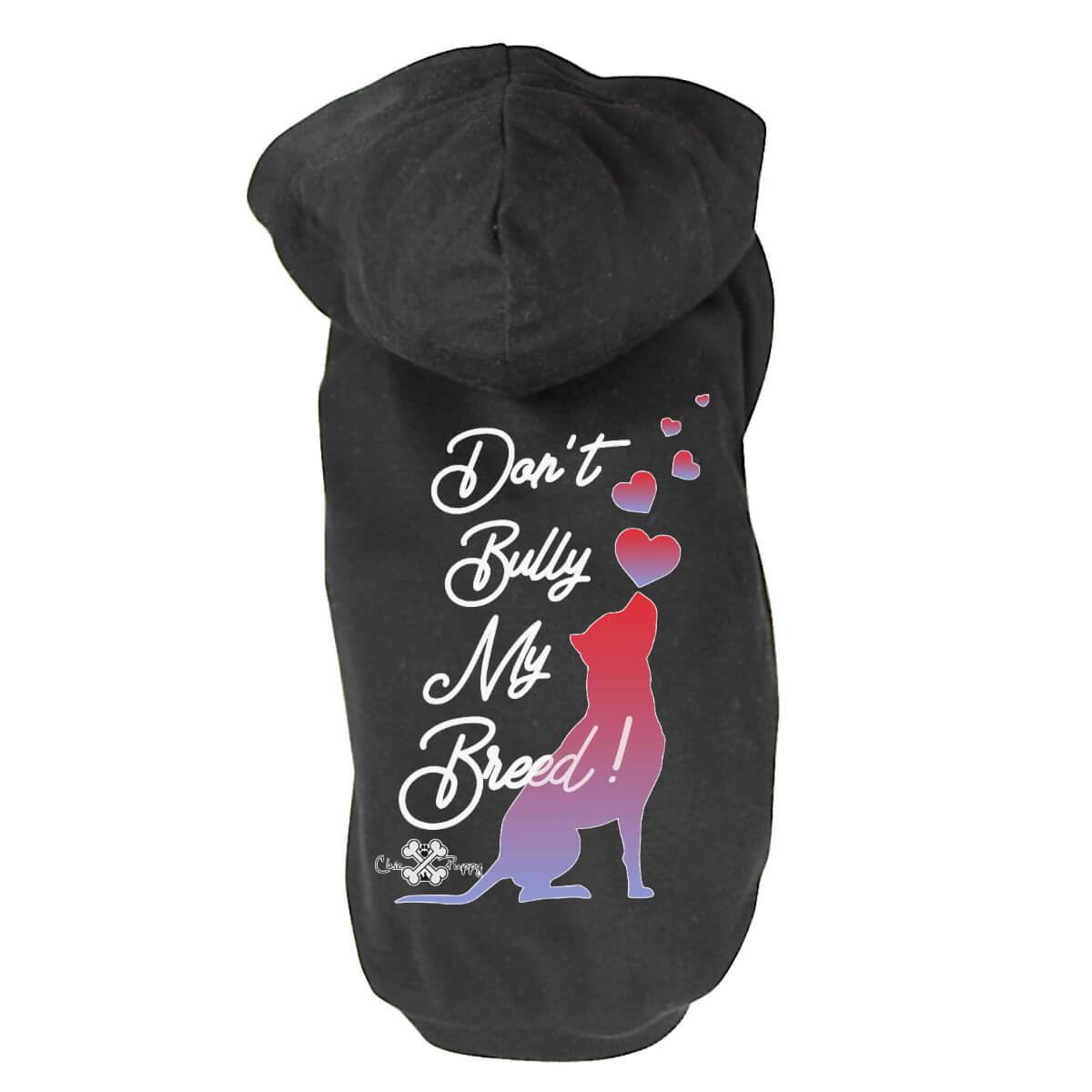 Don't Bully My Breed! - Dog Shirts & Hoodies
