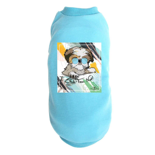 I Shih-Tzu Not! - Dog Shirts & Hoodies