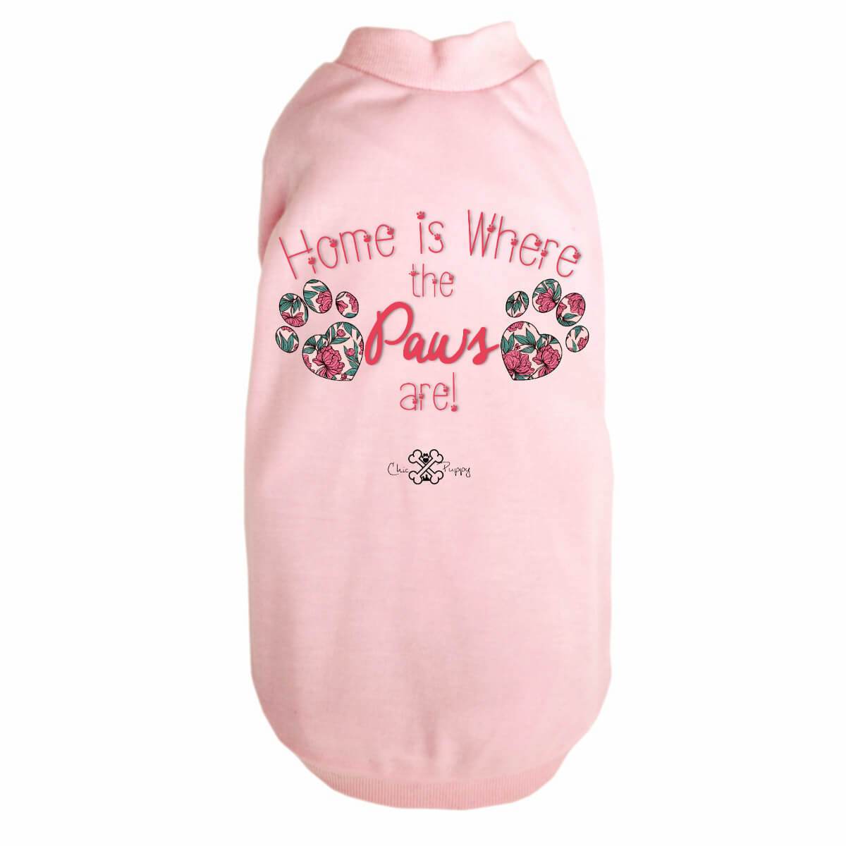 Home is Where the Paws Are! - Dog Shirts & Hoodies