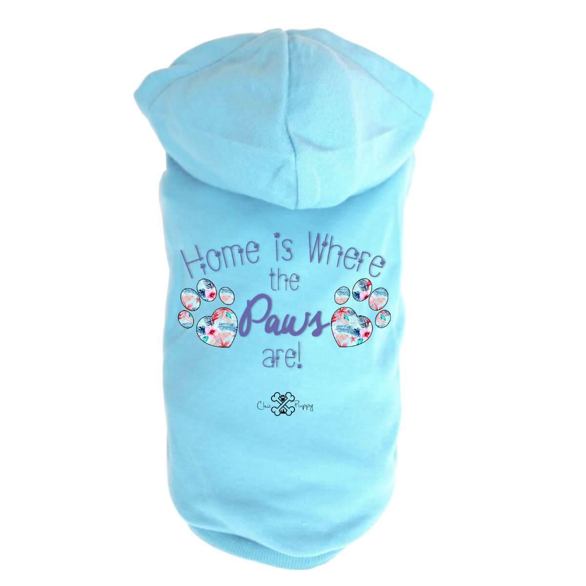 Home is Where the Paws Are! - Dog Shirts & Hoodies