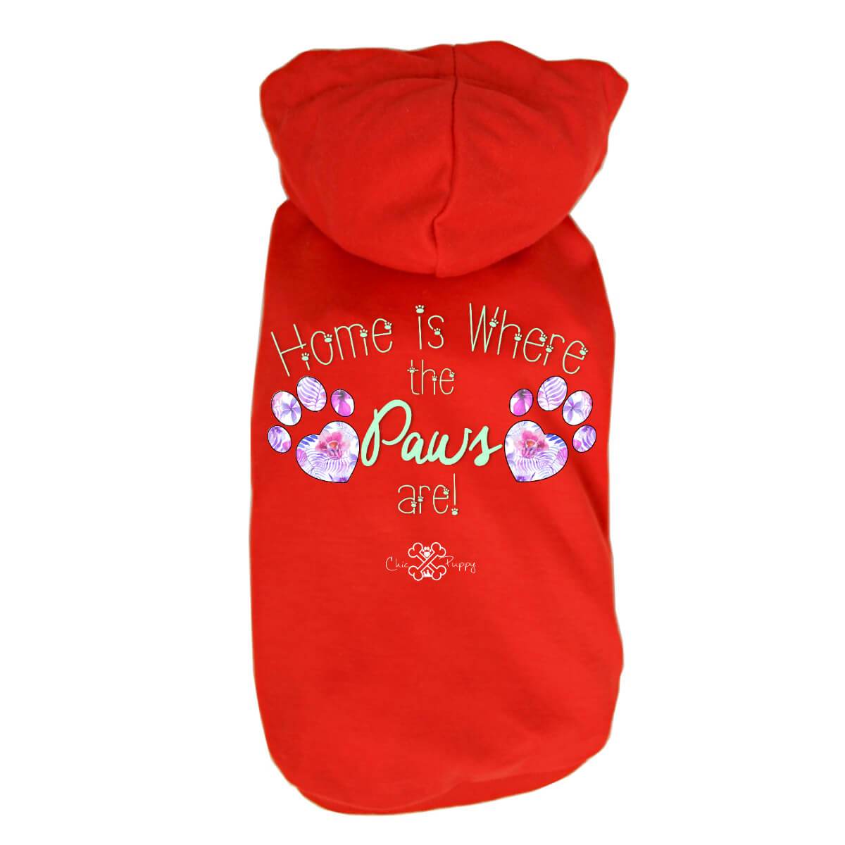 Home is Where the Paws Are! - Dog Shirts & Hoodies