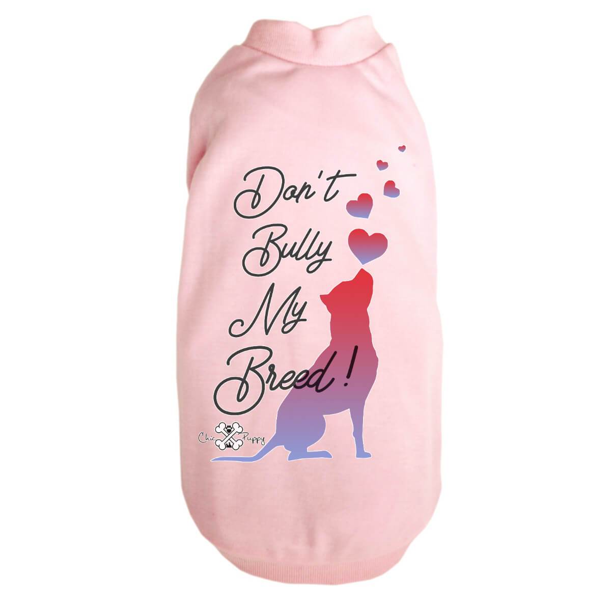 Don't Bully My Breed! - Dog Shirts & Hoodies